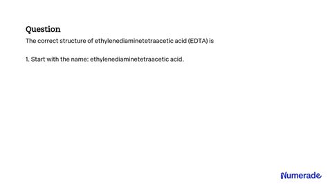 Solved The Correct Structure Of Ethylenediaminetetraacetic Acid Edta Is