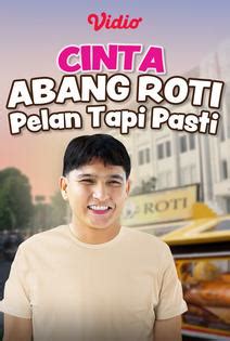 Streaming Cinta Abang Roti Pelan Tapi Pasti Vidio