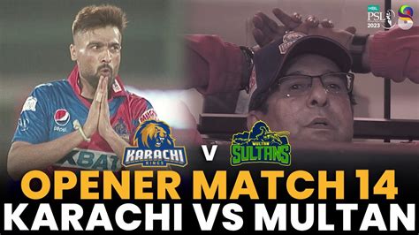 Opener Karachi Kings Vs Multan Sultans Match Hbl Psl Mi A