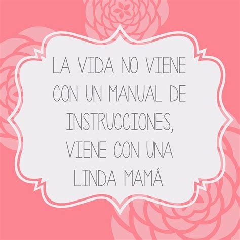 Mamá Frase Pensamientos Para Mamá Feliz Día Mamá Frases Frases Para Mama