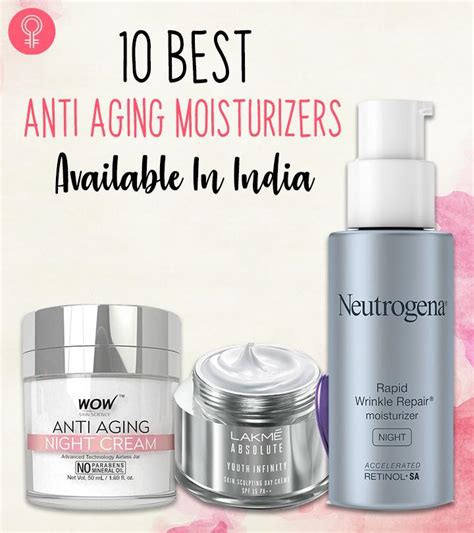 Top Anti Aging Moisturizers To Try In