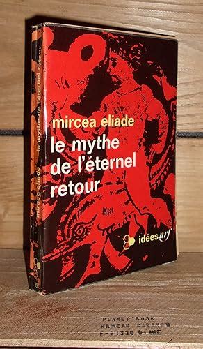 Le Mythe De L Eternel Retour Mircea Eliade Abebooks