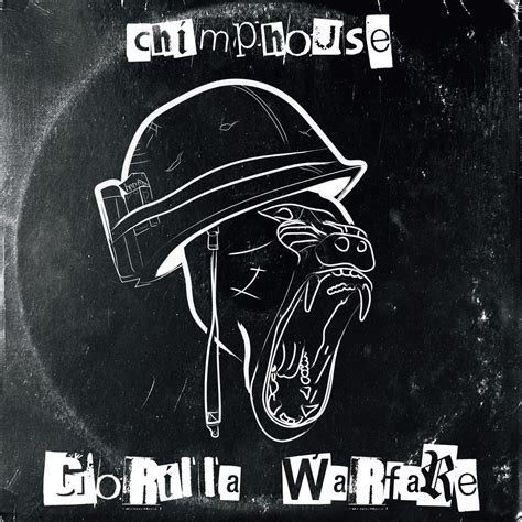‎gorilla Warfare Chimphouseのアルバム Apple Music