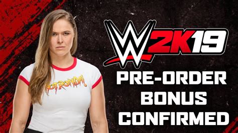 Wwe 2k19 Ronda Rousey Confirmed As Second Preorder Bonus Youtube