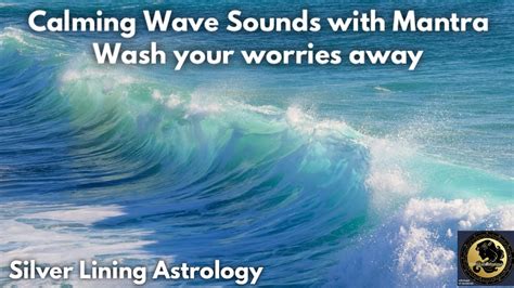 Calming Mantra With The Sound Of Waves Youtube