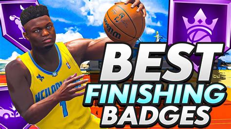 Final Updated Best Finishing Badges On NBA 2K22 Current Gen Next Gen