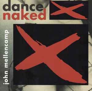 John Mellencamp Dance Naked Censored Cover Cd Discogs