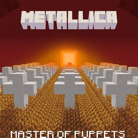 I decided to make the Master Of Puppets album cover in Minecraft. : r ...