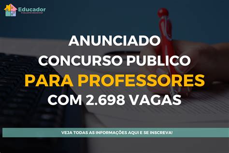 Anunciado concurso público para professores 2 698 vagas Educador