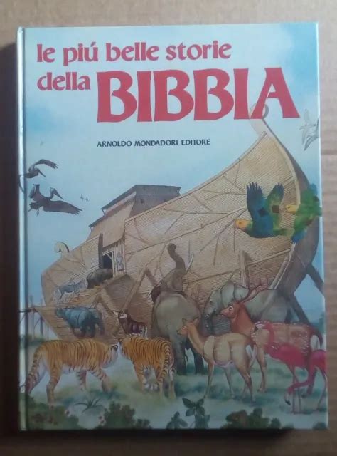 Le Piu Belle Storie Della Bibbia Ed Mondadori Eur Picclick It