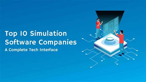 simulation software companies  complete tech interface