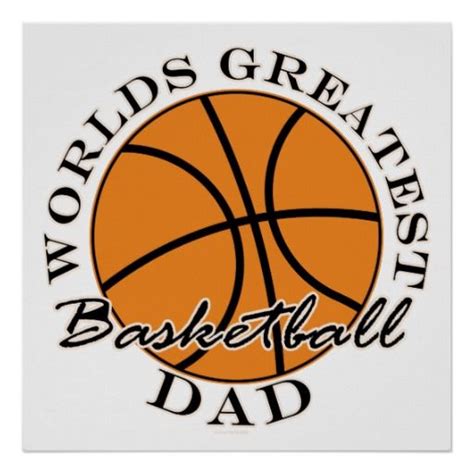 Ball Sports Worlds Greatest Basketball Dad Poster World