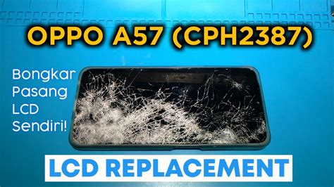 Bongkar Oppo A Cph Lcd Replacement Youtube