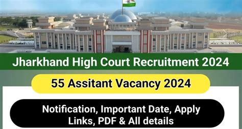 Jharkhand High Court Assistant Vacancy 2024 55 Posts