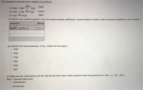 Solved The Proposed Mechanism For A Reaction Is As Follows Chegg