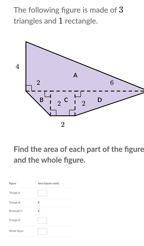 The Following Figure Is Made Of 3 Triangles And 1 Rectangle Find The Are