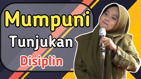 Mumpuni Tunjukan Disiplin Ceramah Lucu Ustadzah Mumpuni Handayayekti