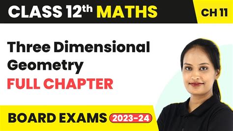 Three Dimensional Geometry Full Chapter Explanation Class 12 Maths