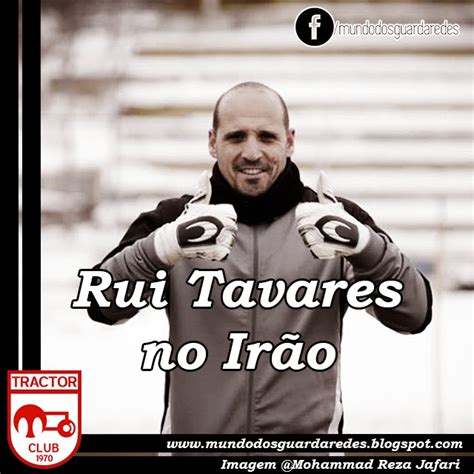 Rui Tavares O Novo Treinador De Guarda Redes Do Tractor O Mundo Dos