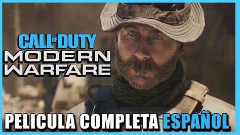 Call Of Duty Modern Warfare Película Completa En Español Latino Todas