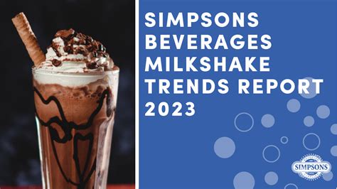 Milkshake Trends 2023 - Simpsons Beverages