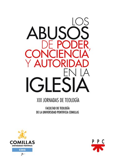 Los Abusos De Poder Conciencia Y Autoridad En La Iglesia Librer A Cecadi