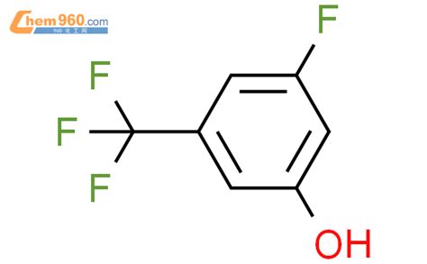 3 氟 5 三氟甲基 苯酚CAS号172333 87 8 960化工网