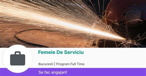 Femeie De Serviciu In Bucuresti La Scm Carpex Jobradar24
