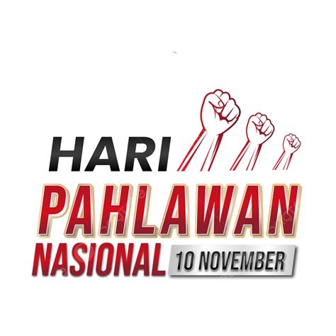 Gambar Teks Huruf Hari Pahlawan Indonesia Hari Pahlawan 10 November