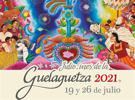 ¡julio Es El Mes De La Guelaguetza Red Tal Novedades