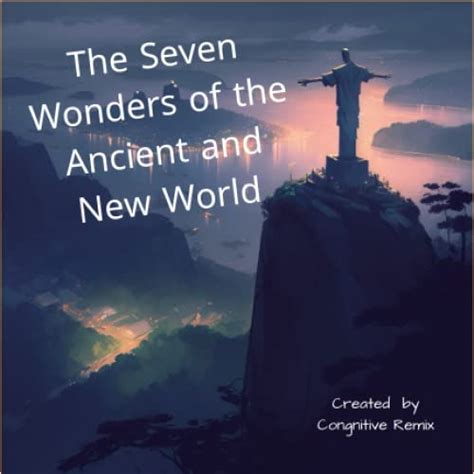 The Seven Wonders Of The Ancient World