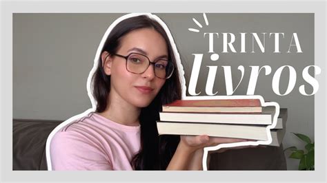 Trinta Livros Para Ler Antes Dos 30 YouTube