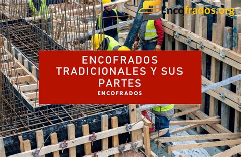 Encofrado Tradicional Y Sus Partes Encofrados Org