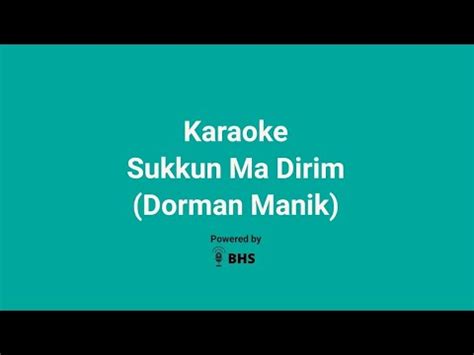 Karaoke Sukkun Ma Dirim Dorman Manik YouTube