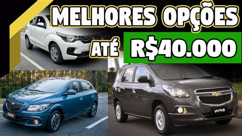 10 Melhores Carros Para Comprar Hoje De Ate 40 Mil Reais YouTube