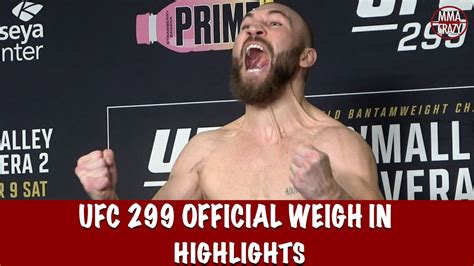 Ufc 299 Official Weigh In Highlights Youtube