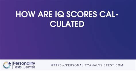 How Are Iq Scores Calculated [guide]