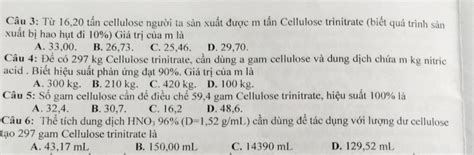 Solved Từ 16 20 Tấn Cellulose Người Ta Sản Xuất được M Tấn Cellulose