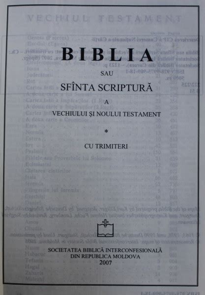 BIBLIA SAU SFANTA SCRIPTURA A VECHIULUI SI NOULUI TESTAMENT CU