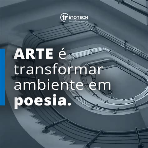 Arte Transformar Um Ambiente Em Poesia Acesse Nosso Site Para