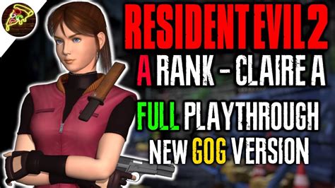 Unlocking Infinite Ammo In RESIDENT EVIL 2 GOG FULL PLAYTHROUGH