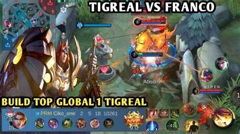 Gameplay Tigreal Vs Franco Build Top Global Tigreal Mobile