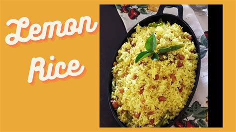 Lemonrice Recipe How To Make Lemon Rice South Indian Recipe Easy Lemon Rice Recipe Youtube