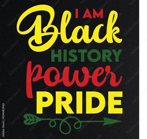 I Am Black History Pride Power Svg Stock Vector Adobe Stock