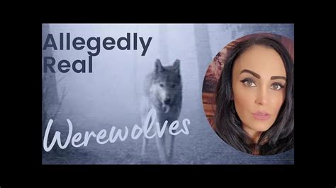 Allegedly Real Werewolf Encounters