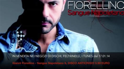 Gianni Fiorellino Anteprima Nuovo Album 2014 Sangue Napoletano Youtube