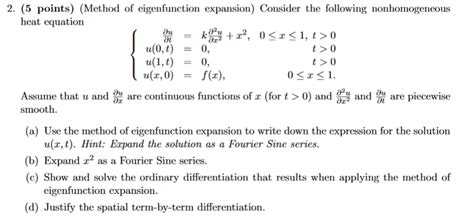 Solved 2 5 Points Method Of Eigenfunction Expansion Chegg