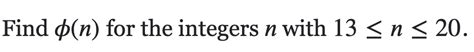 Solved Find $(n) for the integers n with 13 | Chegg.com 