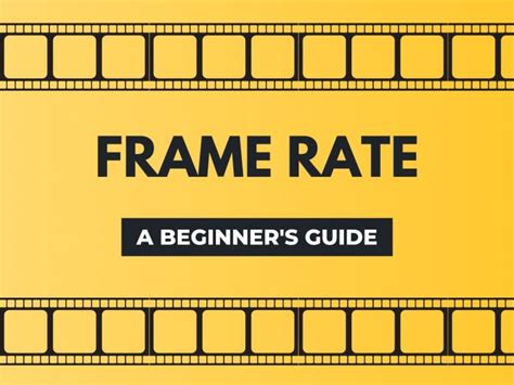 What Is The Best Frame Rate For 4k Video A Beginner Guide 2024