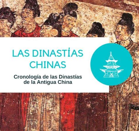 Dinastías Chinas y Sus Principales Características ChinaAntigua